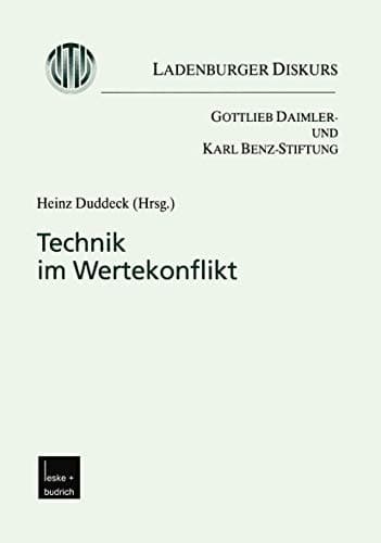 Technik im Wertekonflikt Ladenburger Diskurs