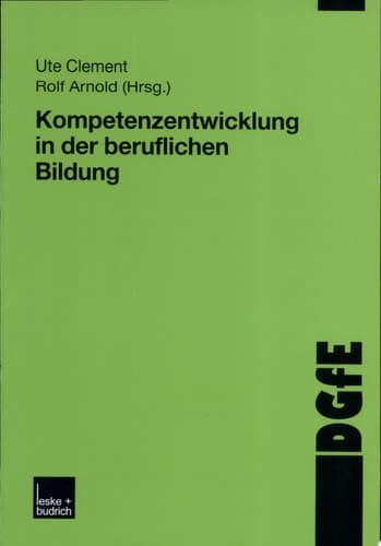Kompetenzentwicklung in der beruflichen Bildung