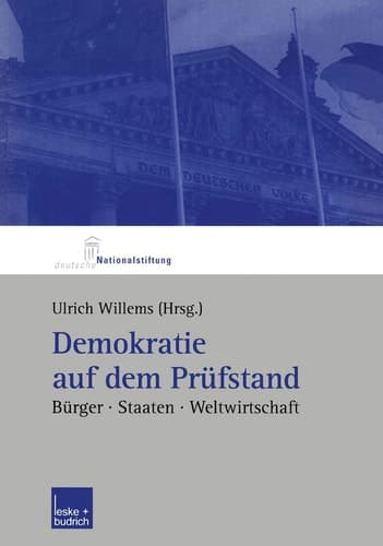 Demokratie auf dem Prüfstand: Bürger, Staaten, Weltwirtschaft (German Edition)