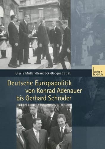 Deutsche Europapolitik von Konrad Adenauer bis Gerhard Schröder (German Edition)
