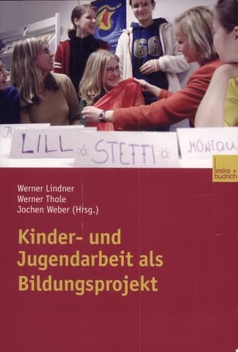 Kinder- und Jugendarbeit als Bildungsprojekt