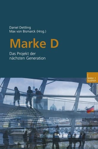 Marke D: Das Projekt der nächsten Generation (German Edition)