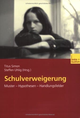 Schulverweigerung Muster — Hypothesen — Handlungsfelder