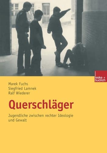 Querschläger: Jugendliche zwischen rechter Ideologie und Gewalt (German Edition)