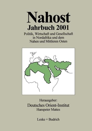 Nahost Jahrbuch 2001 Politik, Wirtschaft und Gesellschaft in Nordafrika und dem Nahen und Mittleren Osten