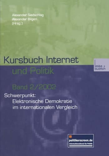 Kursbuch Internet und Politik Schwerpunkt: Elektronische Demokratie im internationalen Vergleich