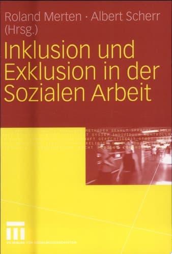 Inklusion Und Exklusion in Der Sozialen Arbeit