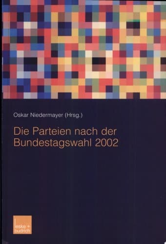 Die Parteien nach der Bundestagswahl 2002