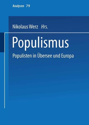Populismus: Populisten in Übersee und Europa (Analysen, 79) (German Edition)