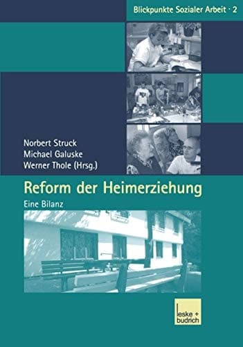 Reform der Heimerziehung Eine Bilanz