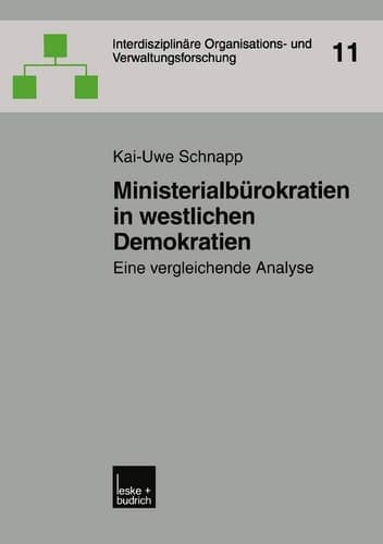 Ministerialbürokratien in westlichen Demokratien Eine vergleichende Analyse