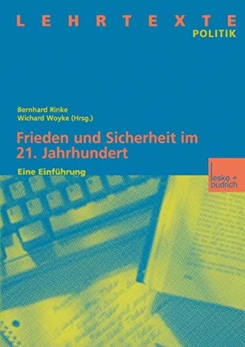 Frieden und Sicherheit im 21. Jahrhundert Eine Einführung