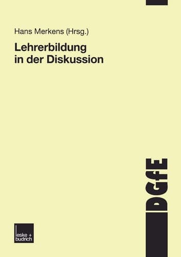 Lehrerbildung in der Diskussion Schriften der Deutschen Gesellschaft für Erziehungswissenschaften
