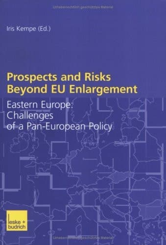 Prospects and Risks Beyond EU Enlargement Eastern Europe: Challenges of a Pan-European Policy