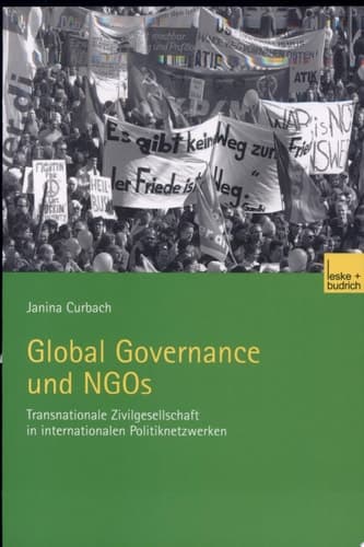 Global Governance und NGOs Transnationale Zivilgesellschaft in internationalen Politiknetzwerken
