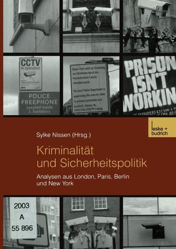 Kriminalität und Sicherheitspolitik Analysen aus London, Paris, Berlin und New York