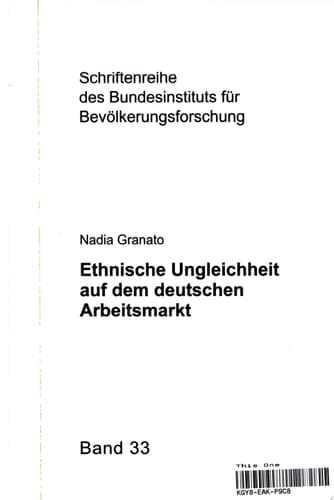 Ethnische Ungleichheit auf dem deutschen Arbeitsmarkt