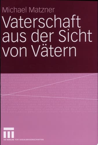 Vaterschaft aus der Sicht von Vätern