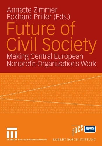 Future of Civil Society Making Central European Nonprofit-Organizations Work