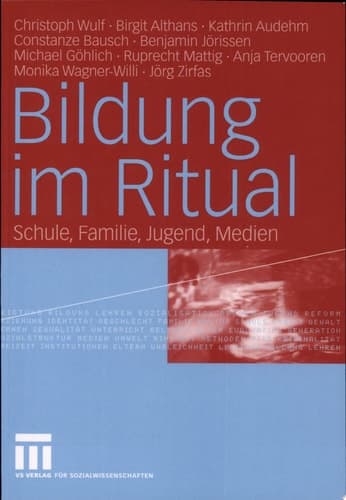 Bildung im Ritual Schule, Familie, Jugend, Medien