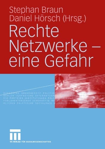 Rechte Netzwerke ― eine Gefahr (German Edition)
