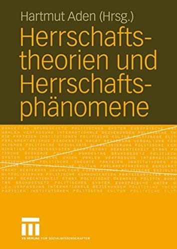 Herrschaftstheorien und Herrschaftsphänomene