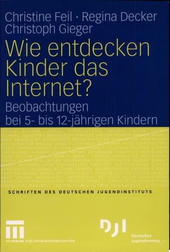 Wie entdecken Kinder das Internet? Beobachtungen bei 5- bis 12-jährigen Kindern