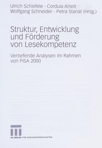 Struktur, Entwicklung und Förderung von Lesekompetenz Vertiefende Analysen im Rahmen von PISA 2000