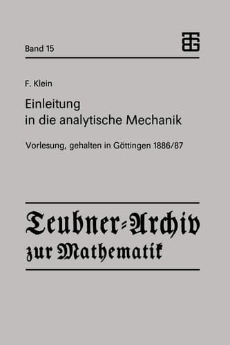 Einleitung in die analytische Mechanik Vorlesung, gehalten in Göttingen 1886/87