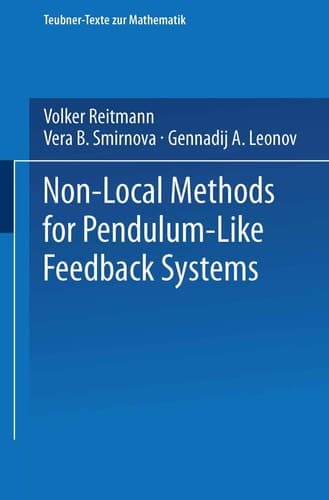 Non-Local Methods for Pendulum-Like Feedback Systems (Teubner-Texte zur Mathematik) (German Edition)