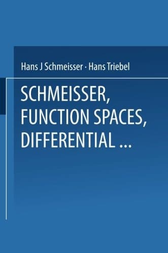 Function Spaces, Differential Operators and Nonlinear Analysis (Teubner-Texte zur Mathematik, 133) (German Edition)