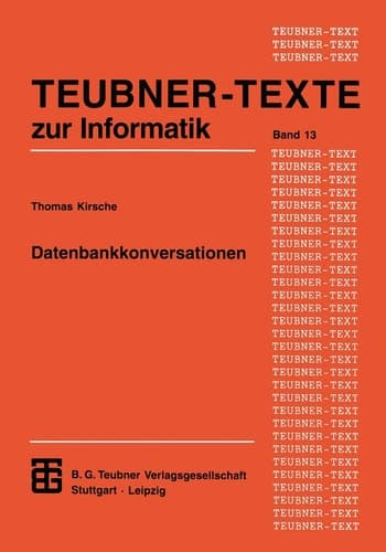 Datenbankkonversationen Unterstützung kooperativer Gruppenarbeit aus datenorientierter Sicht