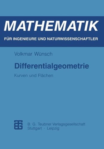 Differentialgeometrie Kurven und Flächen