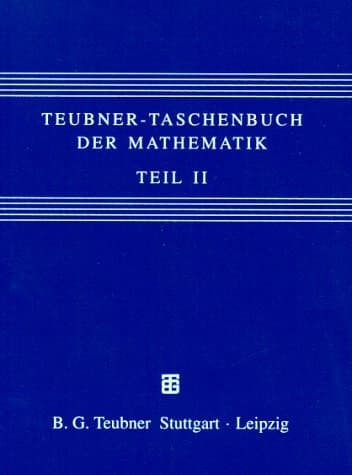 Teubner-Taschenbuch der Mathematik Teil II