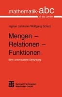 Mengen - Relationen - Funktionen eine anschauliche Einführung