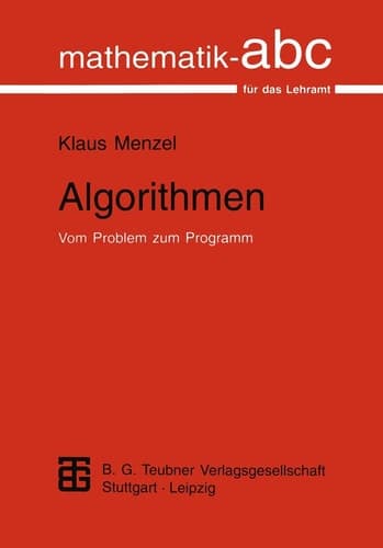 Algorithmen vom Problem zum Programm