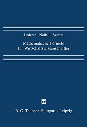 Mathematische Formeln für Wirtschaftswissenschaftler