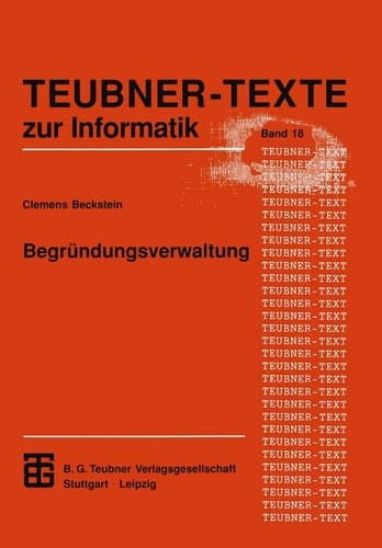 Begründungsverwaltung Grundlagen, Systeme und Algorithmen