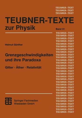 Grenzgeschwindigkeiten und ihre Paradoxa Gitter · Äther · Relativität