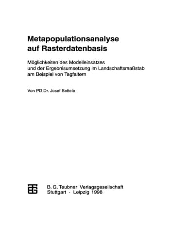 Metapopulationsanalyse auf Rasterdatenbasis: Möglichkeiten des Modelleinsatzes und der Ergebnisumsetzung im Landschaftsmaßstab am Beispiel von ... Leipzig-Halle GmbH) (German Edition)