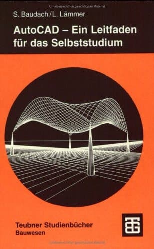 AutoCAD — Ein Leitfaden für das Selbststudium