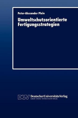 Umweltschutzorientierte Fertigungsstrategien
