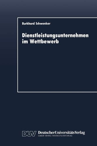Dienstleistungsunternehmen im Wettbewerb Marktdynamik und strategische Entwicklungslinien