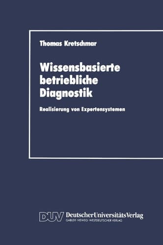 Wissensbasierte betriebliche Diagnostik Realisierung von Expertensystemen