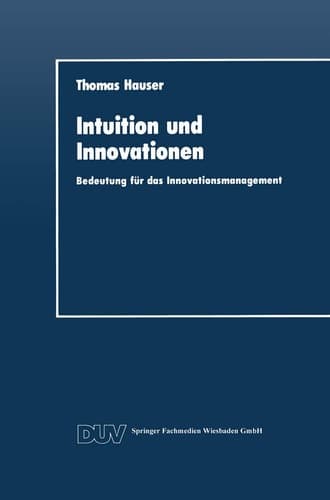 Intuition und Innovationen Bedeutung für das Innovationsmanagement