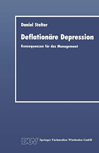 Deflationäre Depression Konsequenzen für das Management
