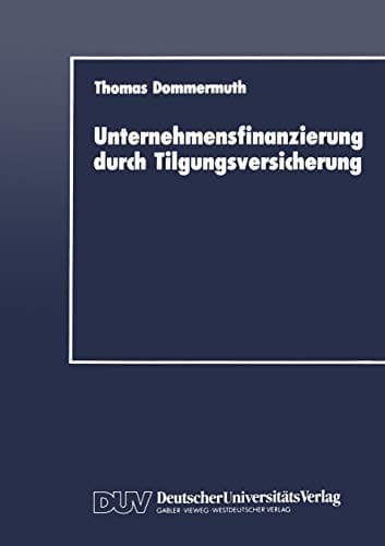 Unternehmensfinanzierung durch Tilgungsversicherung