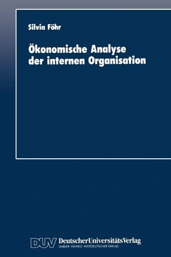 Ökonomische Analyse der internen Organisation