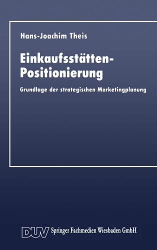 Einkaufsstätten-Positionierung Grundlage der strategischen Marketingplanung