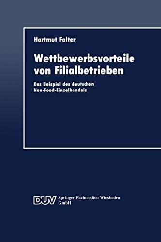 Wettbewerbsvorteile von Filialbetrieben Das Beispiel des deutschen Non-Food-Einzelhandels